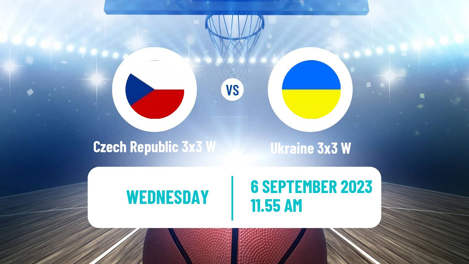 Basketball Europe Cup Basketball 3x3 Women Czech Republic 3x3 W - Ukraine 3x3 W