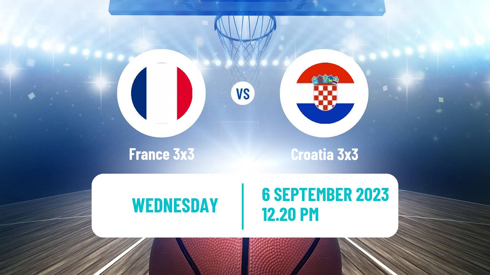 Basketball Europe Cup Basketball 3x3 France 3x3 - Croatia 3x3