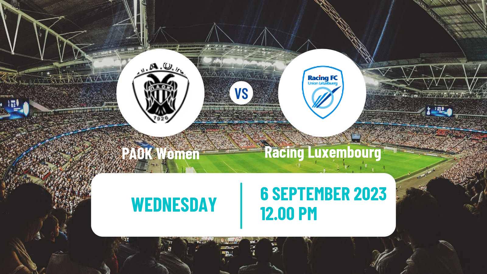 Soccer UEFA Champions League Women PAOK - Racing Luxembourg
