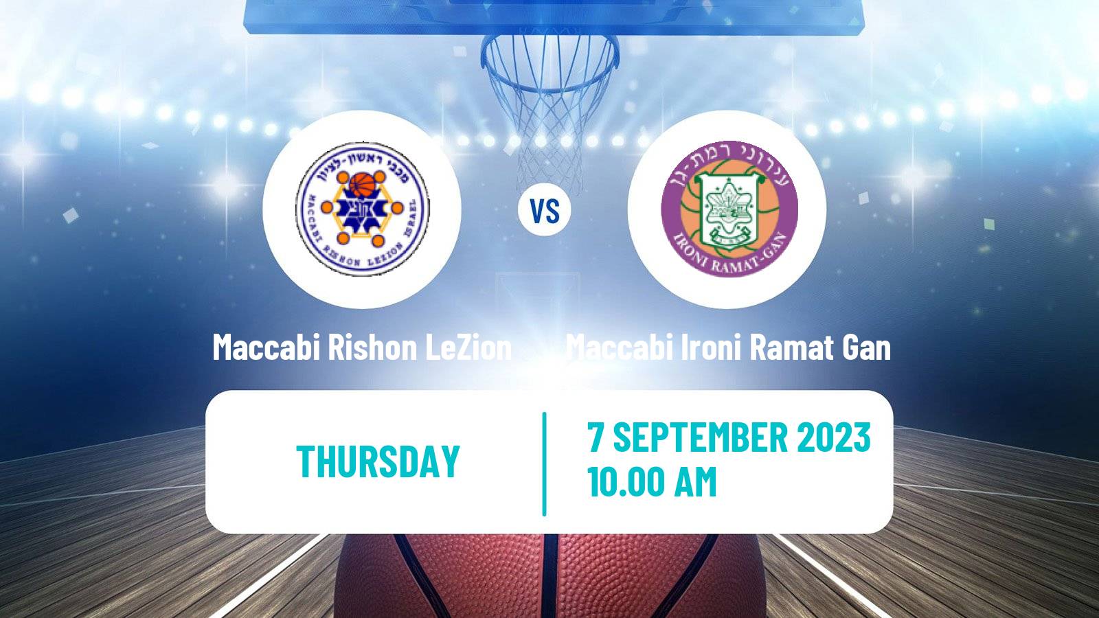Basketball Club Friendly Basketball Maccabi Rishon LeZion - Maccabi Ironi Ramat Gan