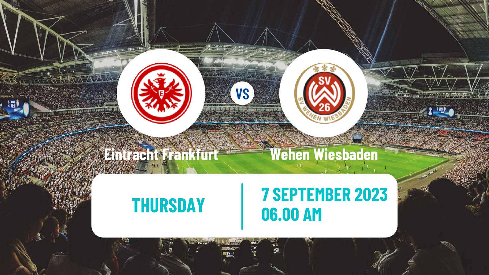 Soccer Club Friendly Eintracht Frankfurt - Wehen Wiesbaden