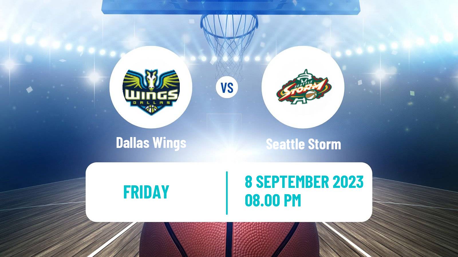 Basketball WNBA Dallas Wings - Seattle Storm