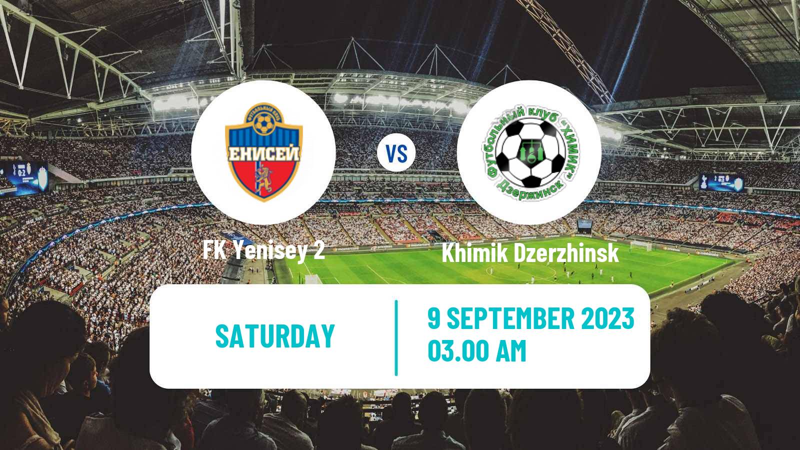 Soccer FNL 2 Division B Group 2 Yenisey 2 - Khimik Dzerzhinsk