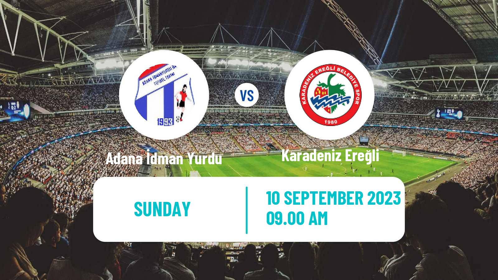 Soccer Turkish Super Lig Women Adana İdman Yurdu - Karadeniz Ereğli