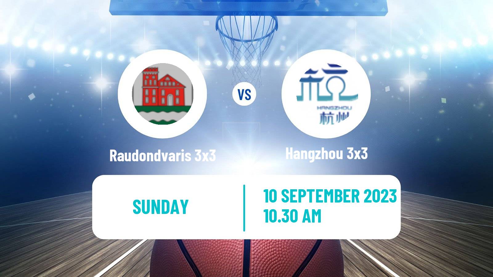 Basketball World Tour Constanta 3x3 Raudondvaris 3x3 - Hangzhou 3x3