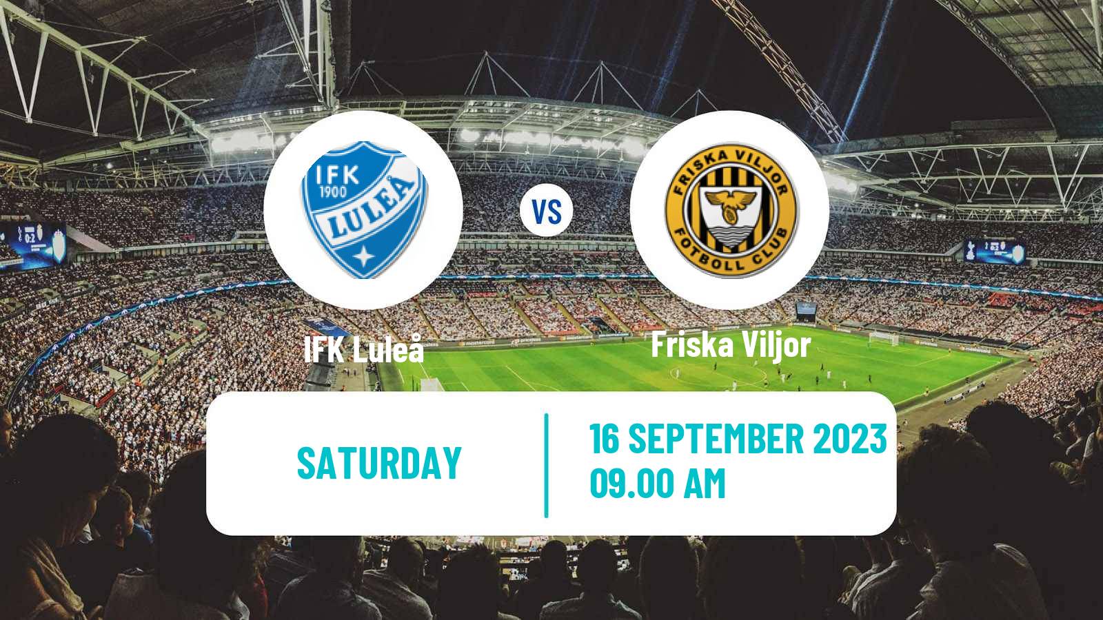 Soccer Swedish Division 2 - Norrland Luleå - Friska Viljor