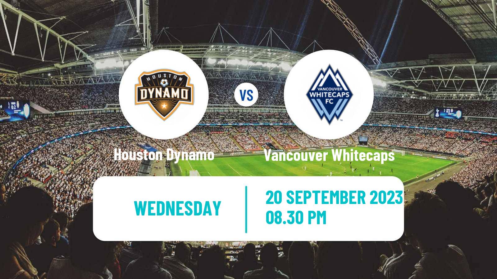 Soccer MLS Houston Dynamo - Vancouver Whitecaps