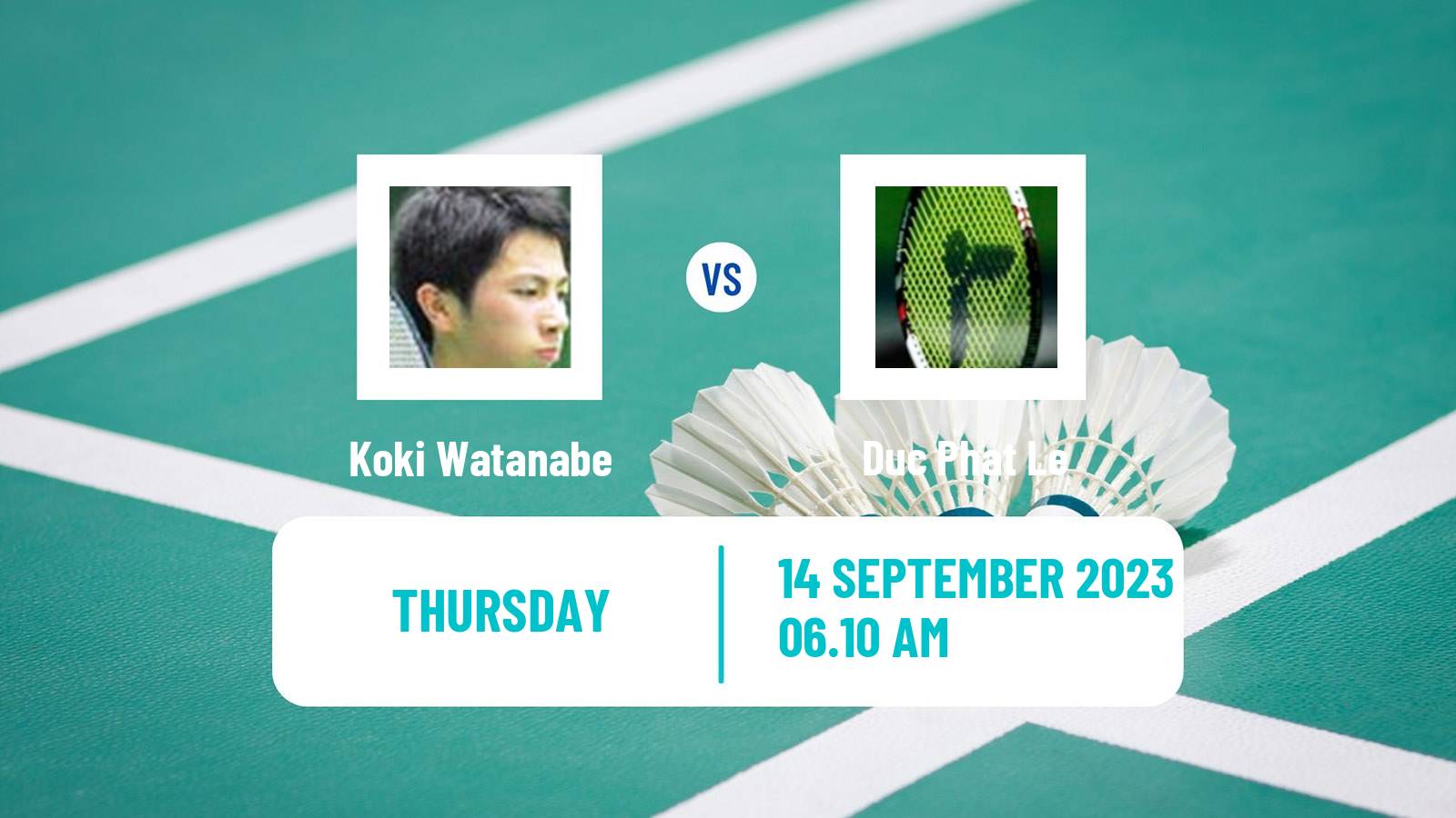 Badminton BWF World Tour Vietnam Open Men Koki Watanabe - Duc Phat Le