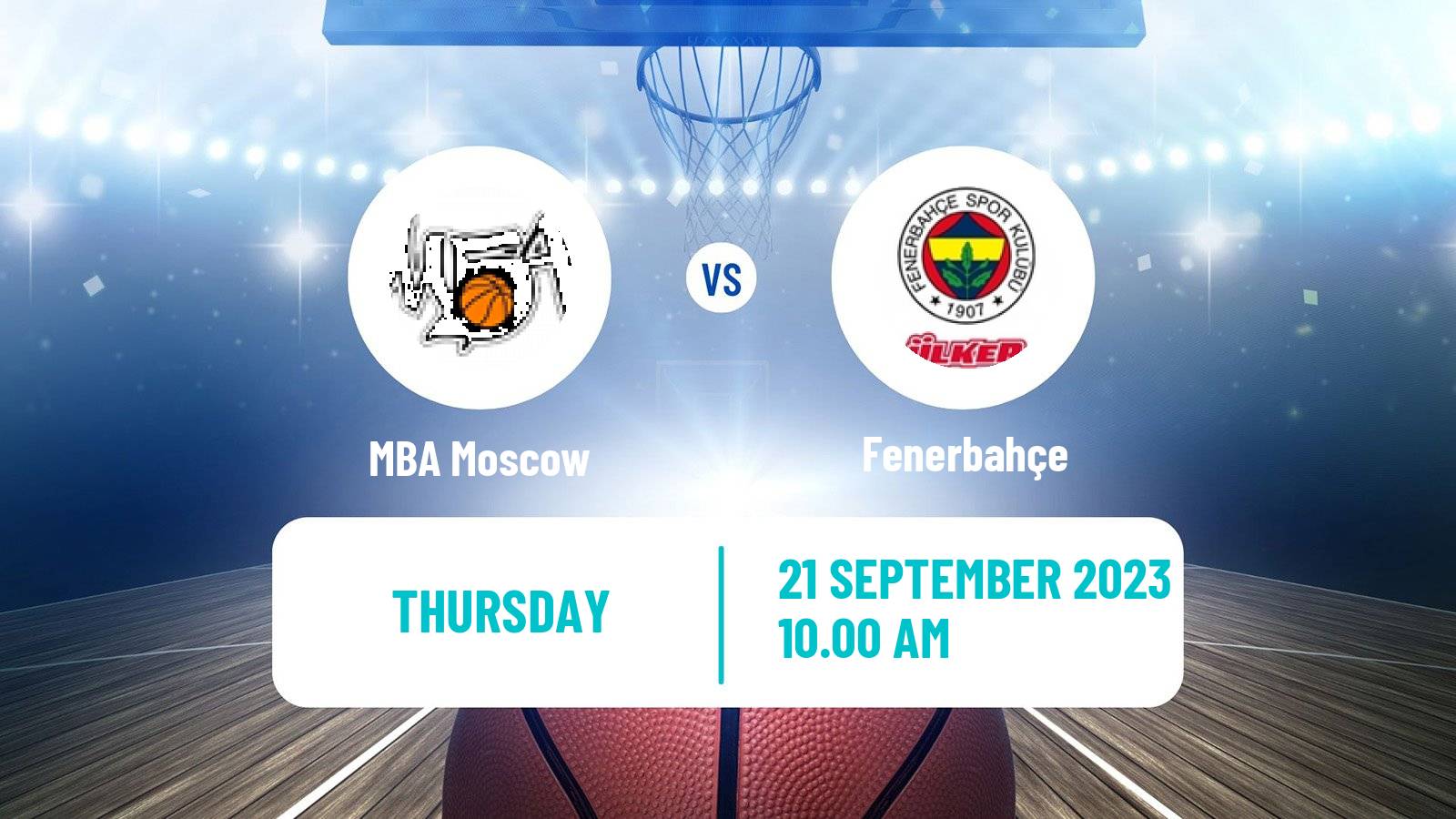 Basketball VTB Super Cup MBA Moscow - Fenerbahçe