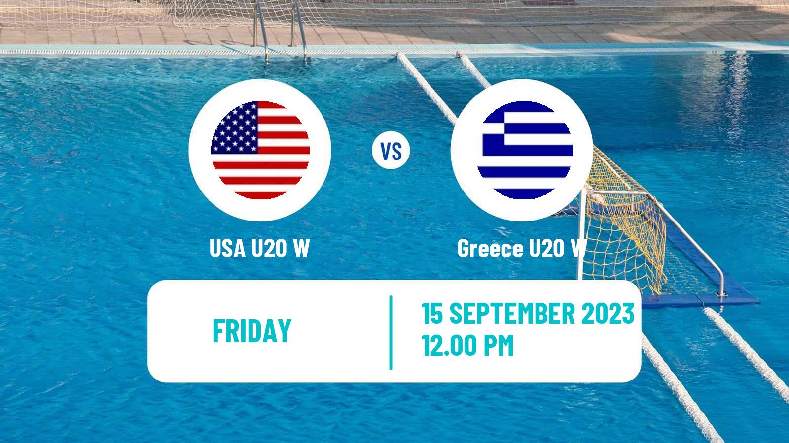 Water polo World Championship Water Polo U20 Women USA U20 W - Greece U20 W