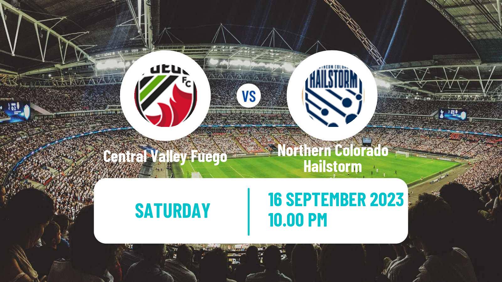 Soccer USL League One Central Valley Fuego - Northern Colorado Hailstorm