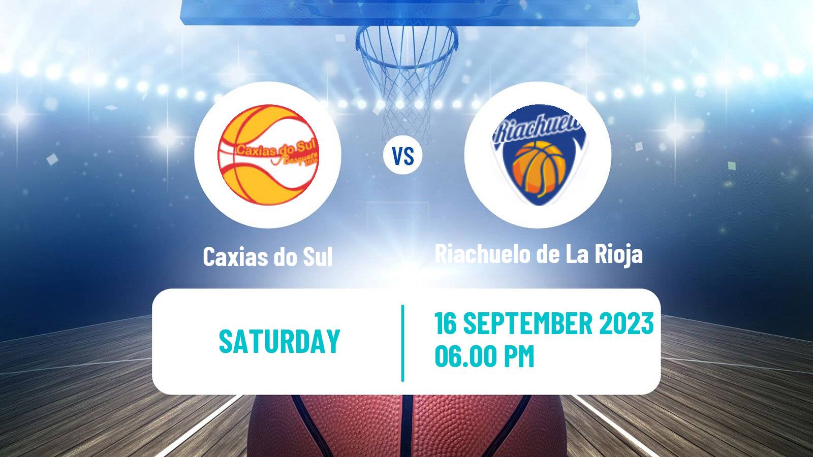 Basketball Club Friendly Basketball Caxias do Sul - Riachuelo de La Rioja