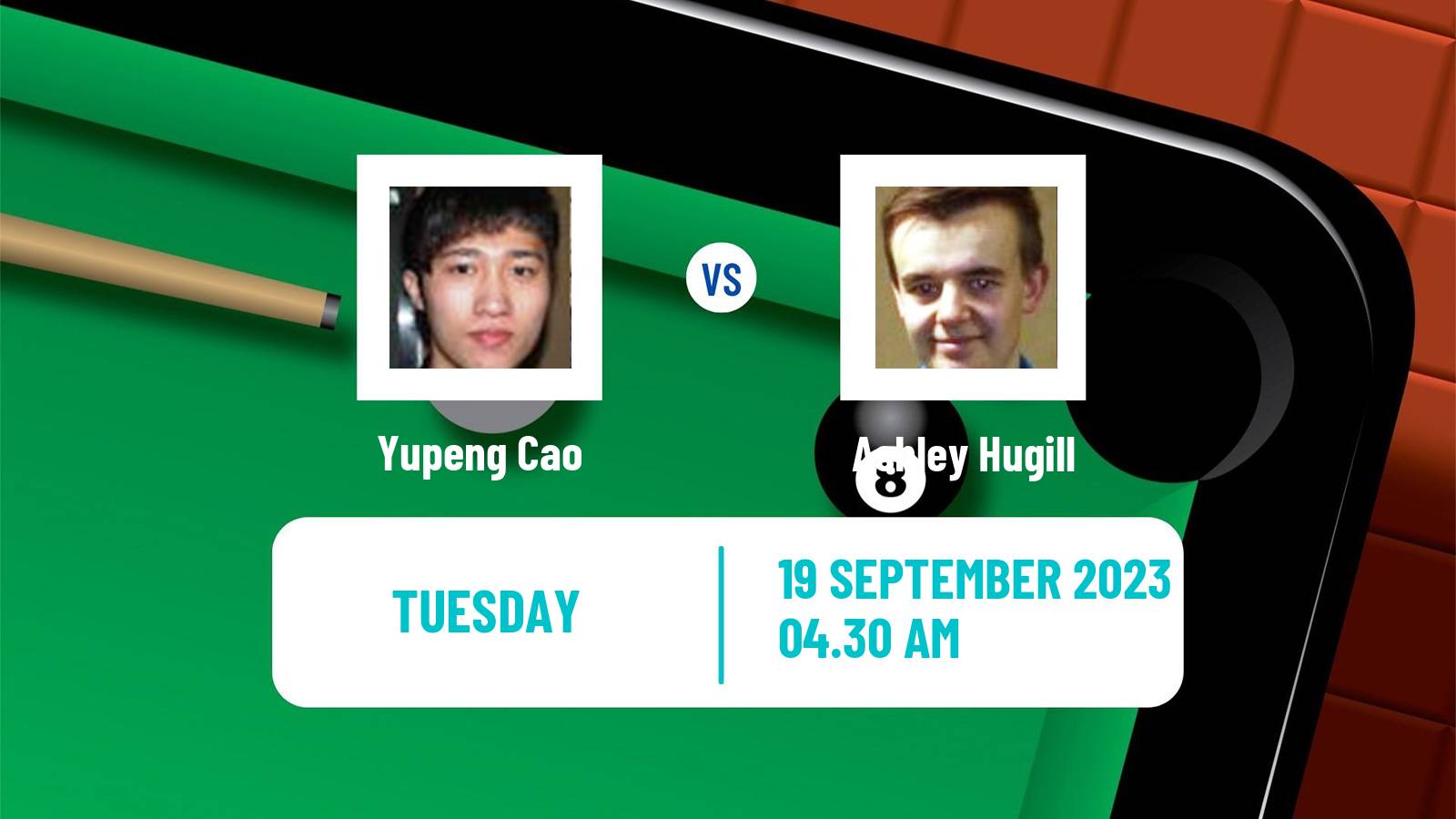 Snooker International Championship Yupeng Cao - Ashley Hugill