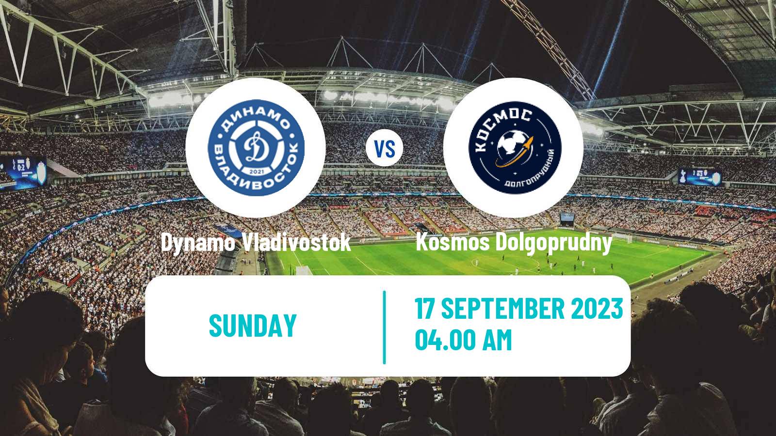 Soccer FNL 2 Division B Group 3 Dynamo Vladivostok - Kosmos Dolgoprudny