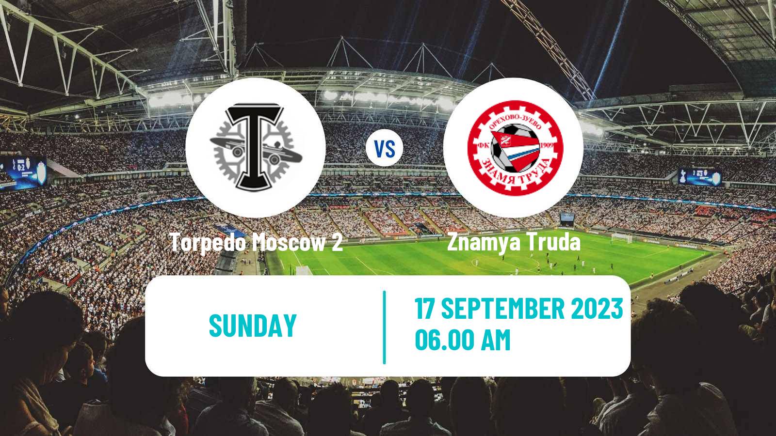 Soccer FNL 2 Division B Group 2 Torpedo Moscow 2 - Znamya Truda