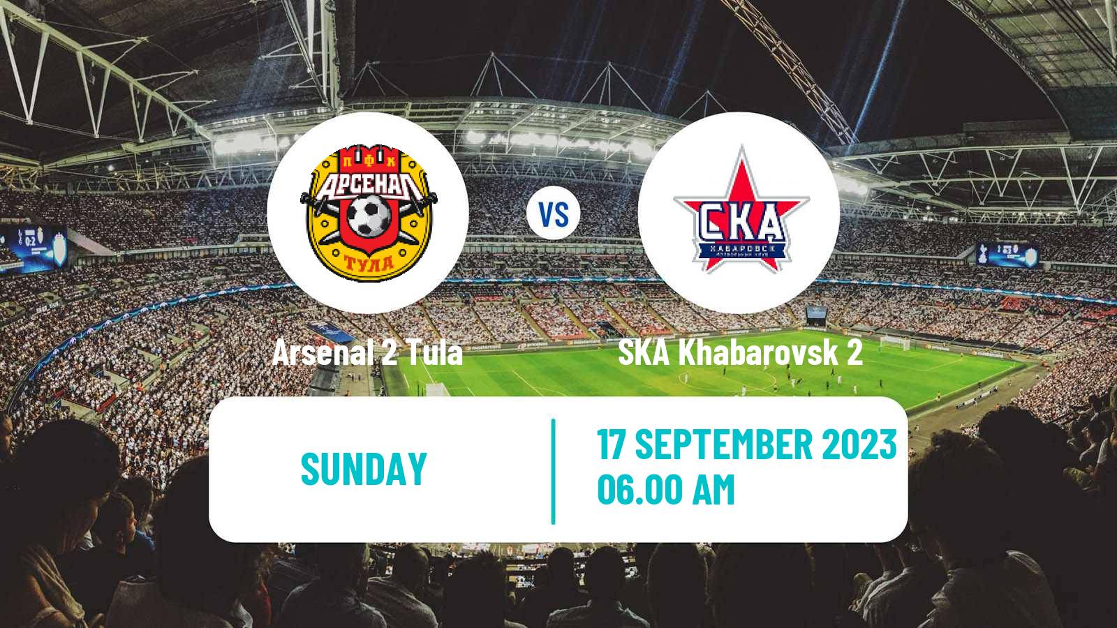 Soccer FNL 2 Division B Group 3 Arsenal 2 Tula - SKA Khabarovsk 2