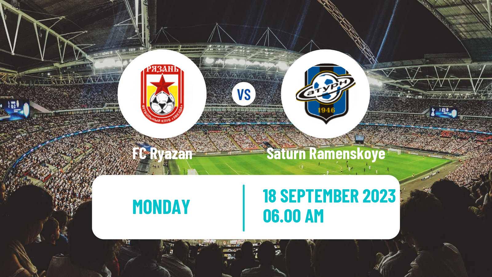 Soccer FNL 2 Division B Group 3 Ryazan - Saturn Ramenskoye