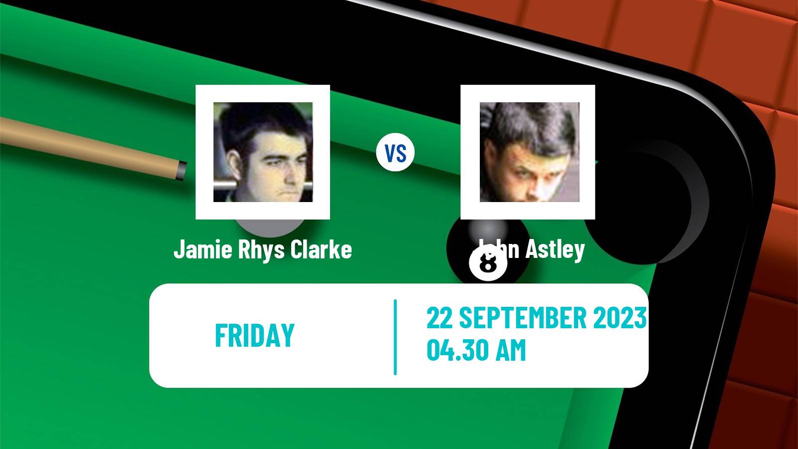 Snooker International Championship Jamie Rhys Clarke - John Astley