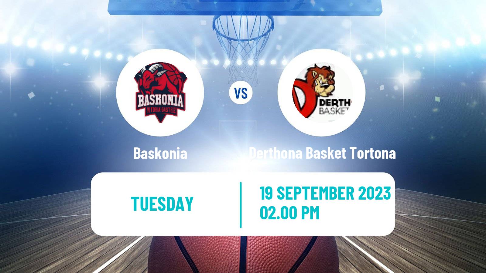 Basketball Club Friendly Basketball Baskonia - Derthona Basket Tortona