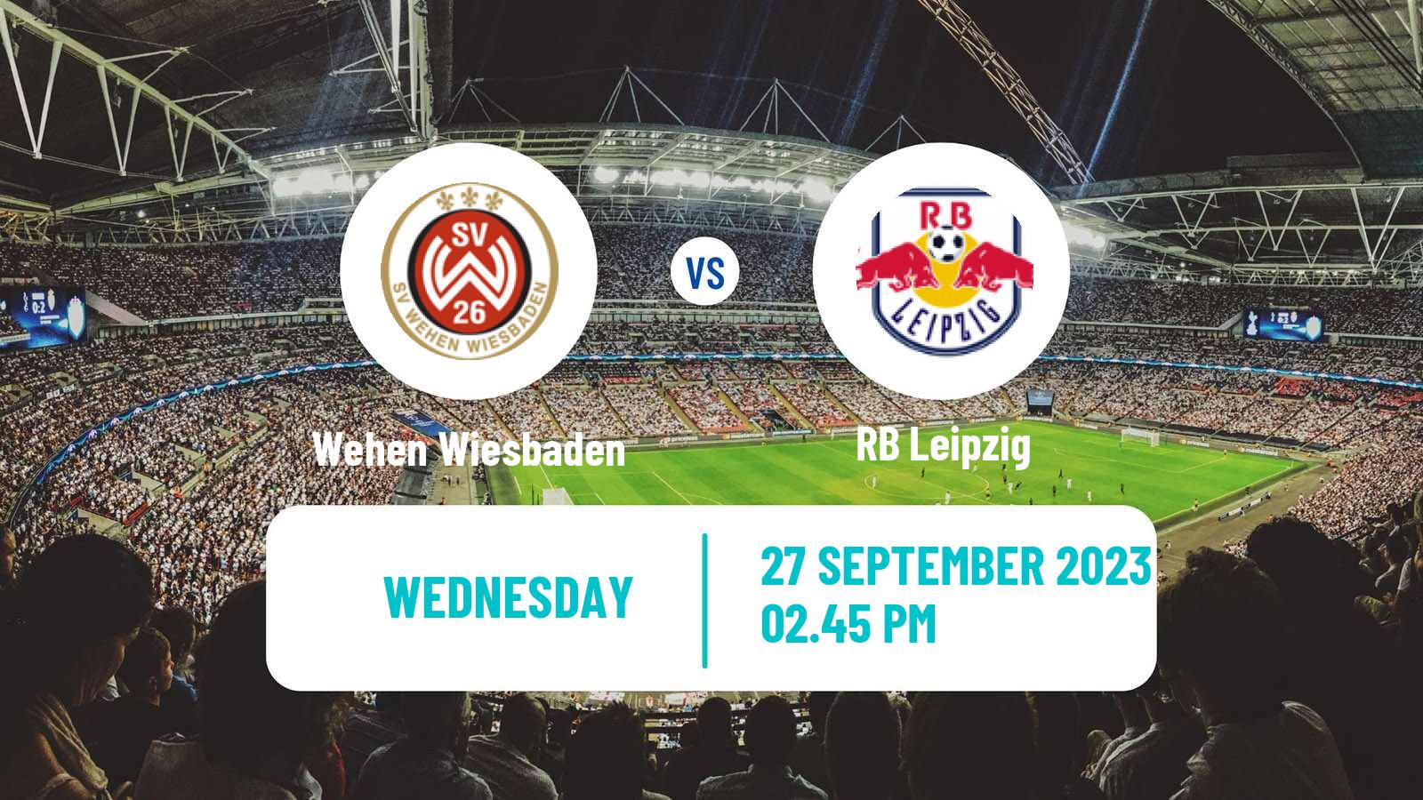 Soccer German DFB Pokal Wehen Wiesbaden - RB Leipzig