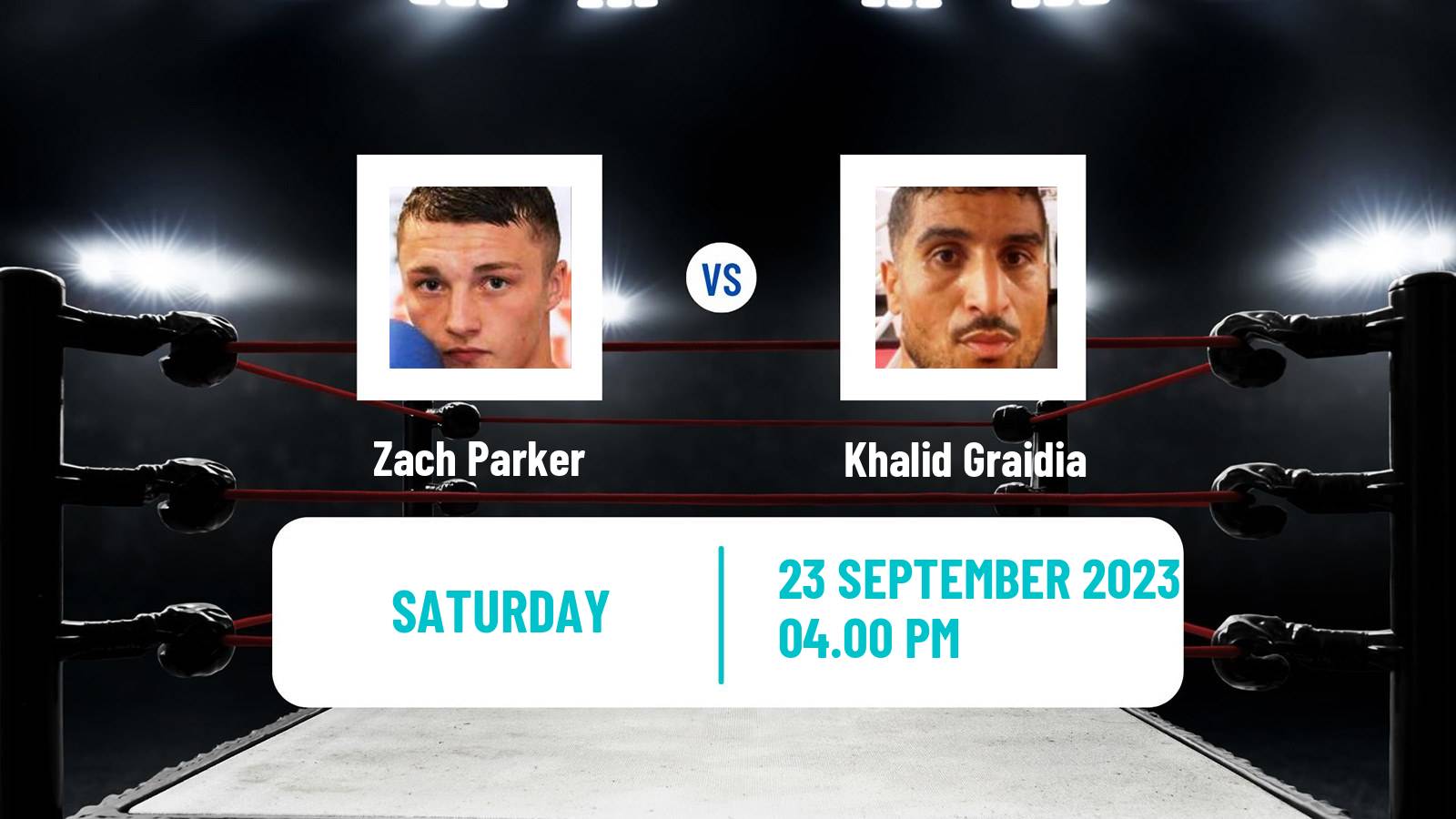 Boxing Super Middleweight Others Matches Men Zach Parker - Khalid Graidia