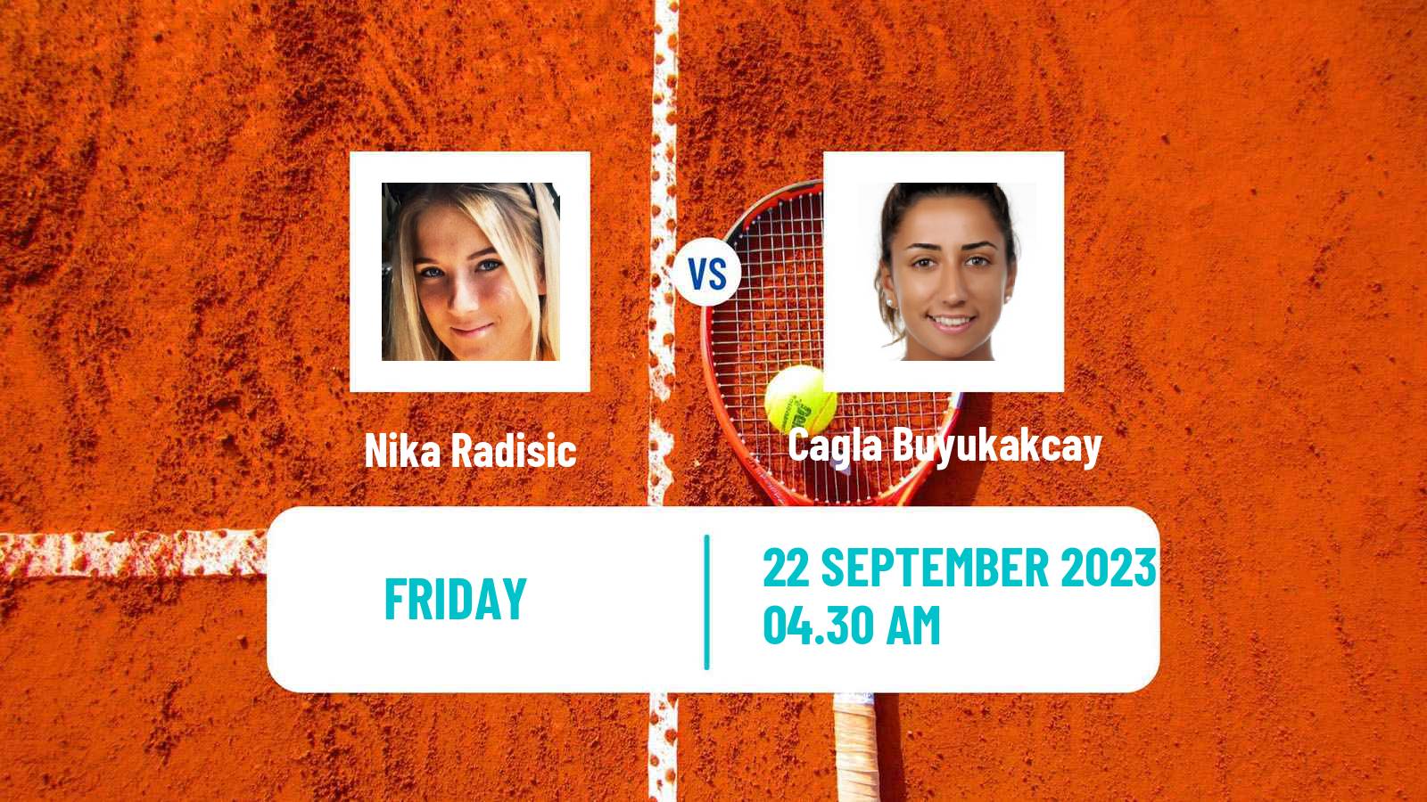 Tennis ITF W40 Pazardzhik Women Nika Radisic - Cagla Buyukakcay