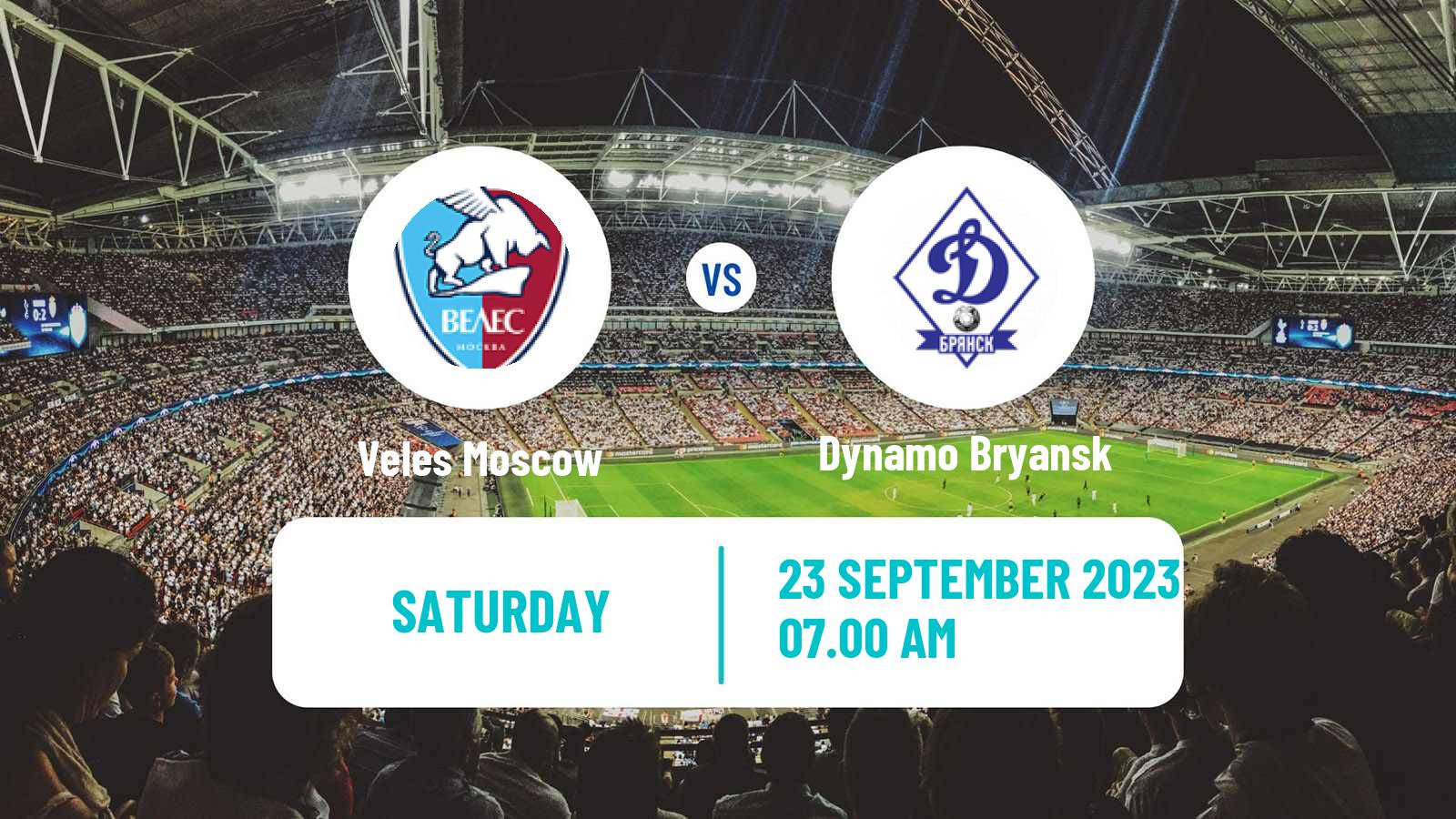 Soccer Russian FNL 2 Division A Gold Veles Moscow - Dynamo Bryansk