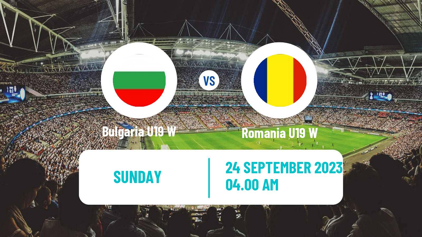 Soccer Friendly International Women Bulgaria U19 W - Romania U19 W