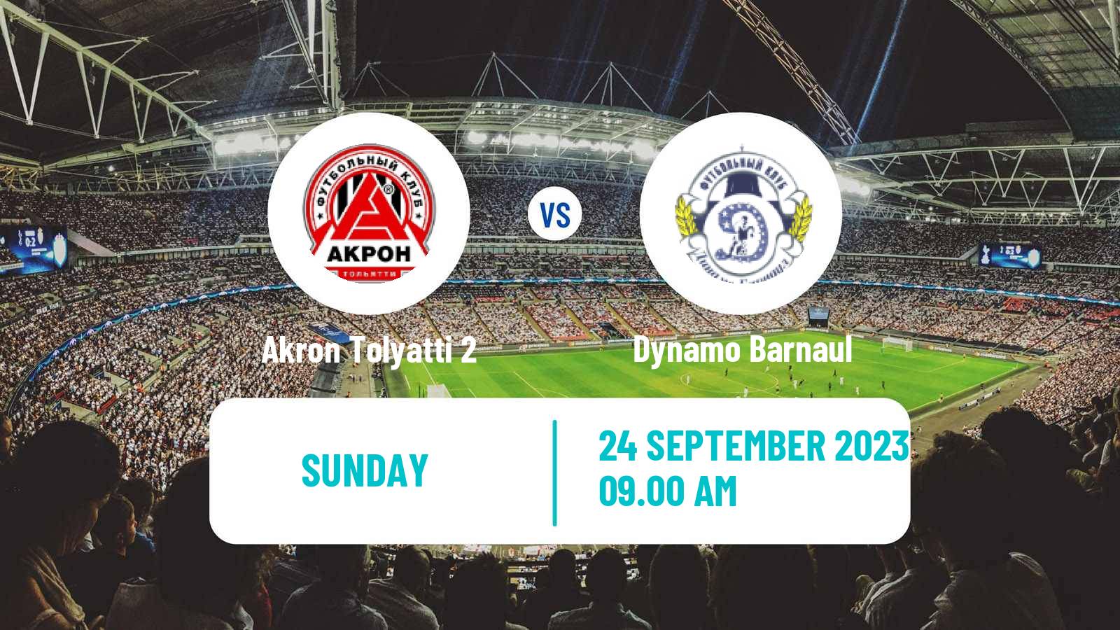 Soccer  FNL 2 Division B Group 4 Akron Tolyatti 2 - Dynamo Barnaul