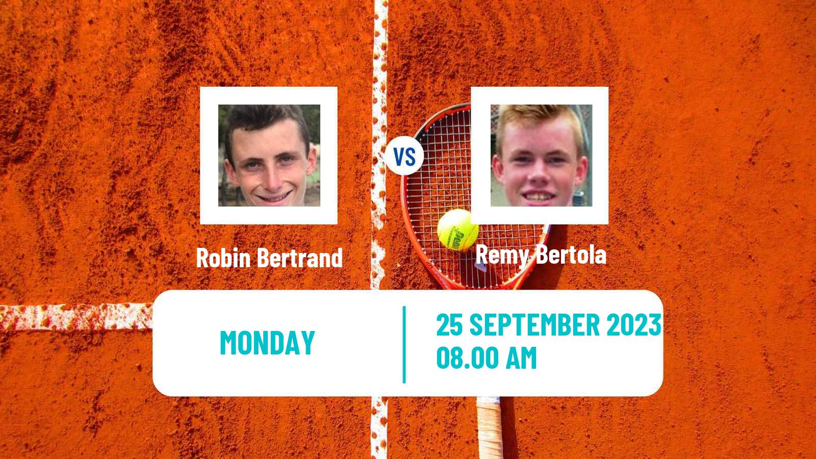 Robin Bertrand Remy Bertola predictions, where to watch, live