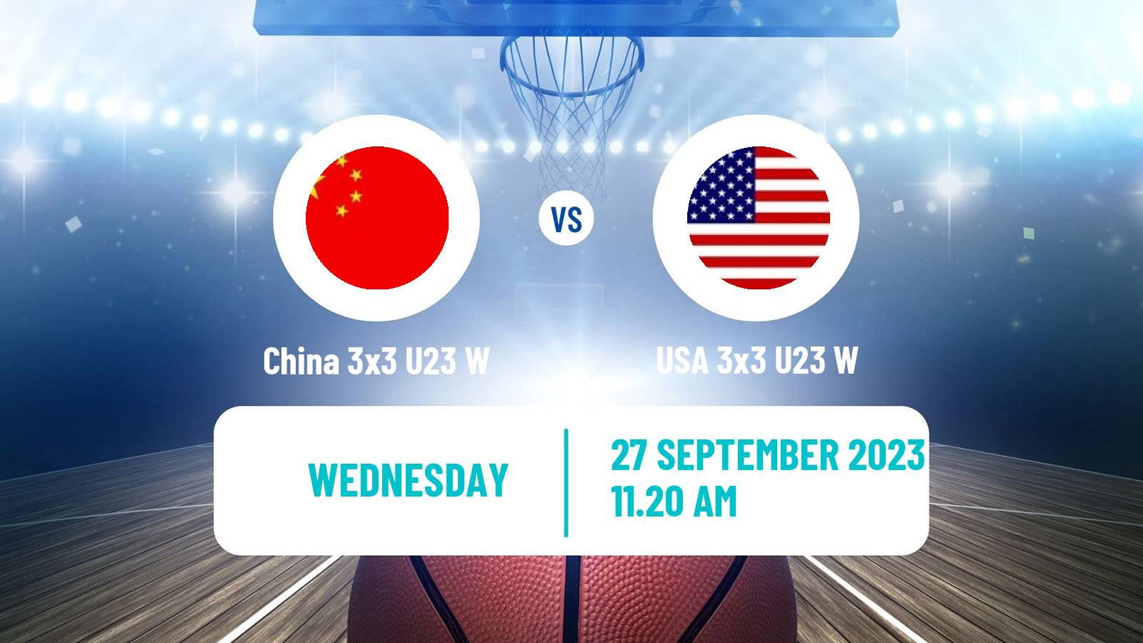 Basketball World Cup Basketball 3x3 U23 Women China 3x3 U23 W - USA 3x3 U23 W