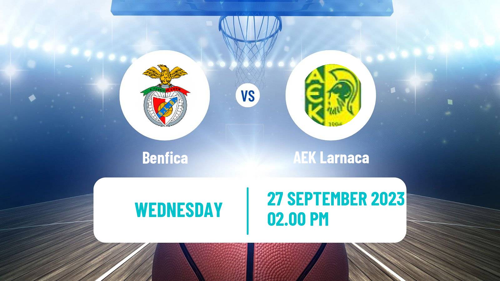 Basketball Champions League Basketball Benfica - AEK Larnaca