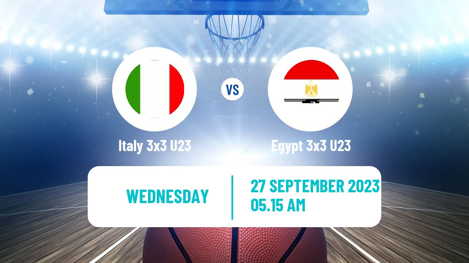 Basketball World Cup Basketball 3x3 U23 Italy 3x3 U23 - Egypt 3x3 U23