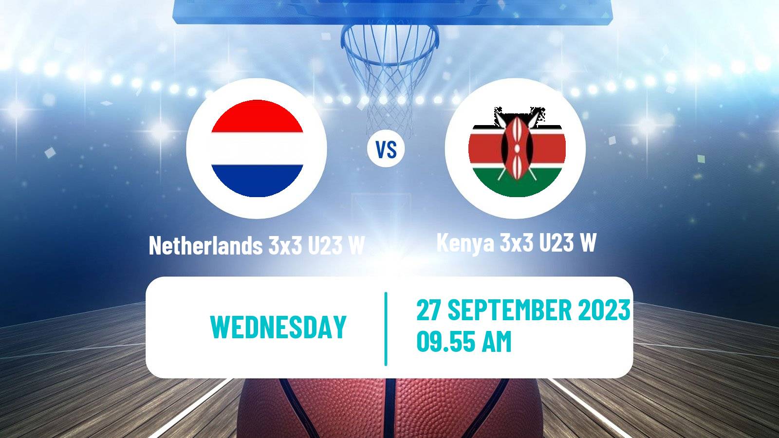 Basketball World Cup Basketball 3x3 U23 Women Netherlands 3x3 U23 W - Kenya 3x3 U23 W