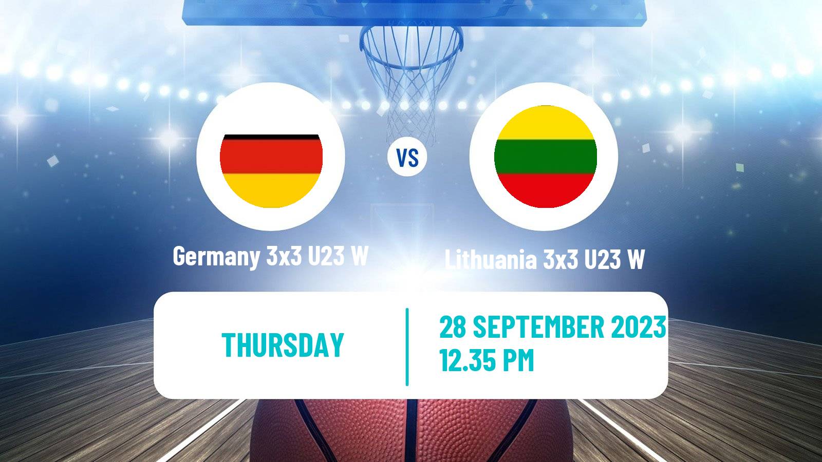 Basketball World Cup Basketball 3x3 U23 Women Germany 3x3 U23 W - Lithuania 3x3 U23 W