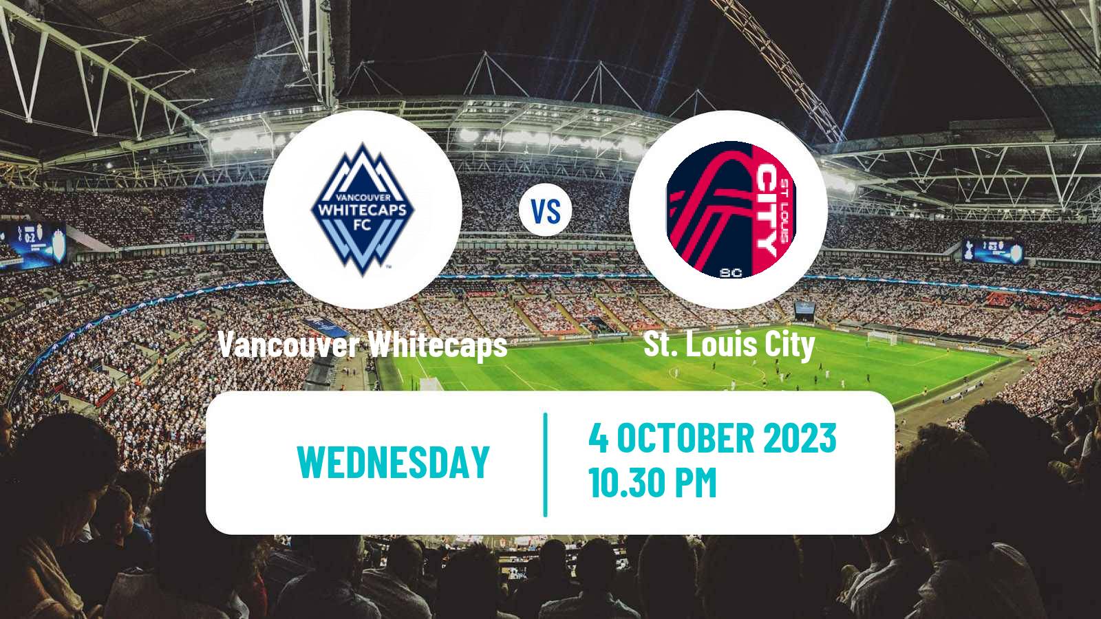 Soccer MLS Vancouver Whitecaps - St. Louis City