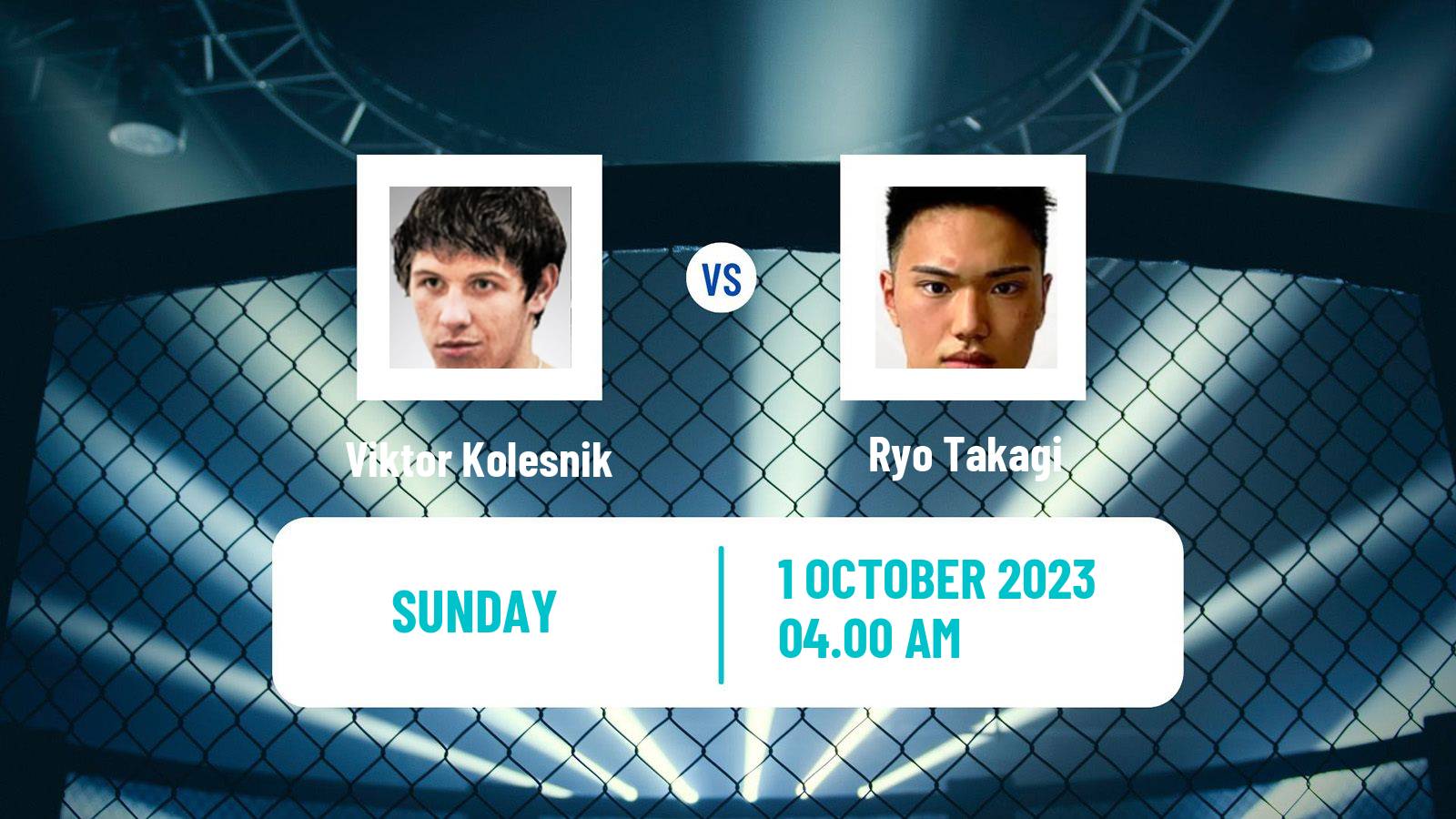 MMA Featherweight Rizin Men Viktor Kolesnik - Ryo Takagi