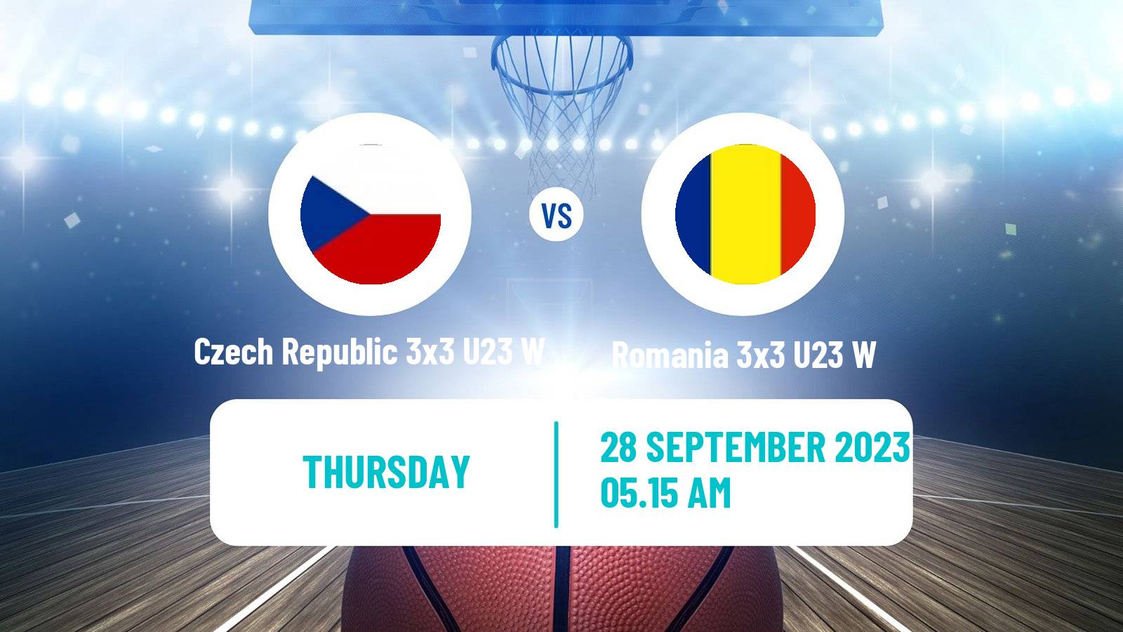 Basketball World Cup Basketball 3x3 U23 Women Czech Republic 3x3 U23 W - Romania 3x3 U23 W