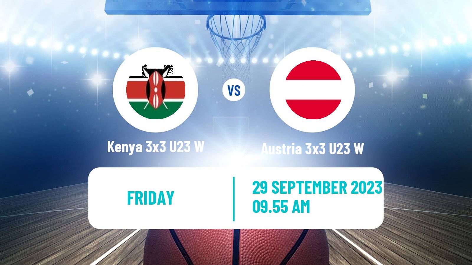 Basketball World Cup Basketball 3x3 U23 Women Kenya 3x3 U23 W - Austria 3x3 U23 W