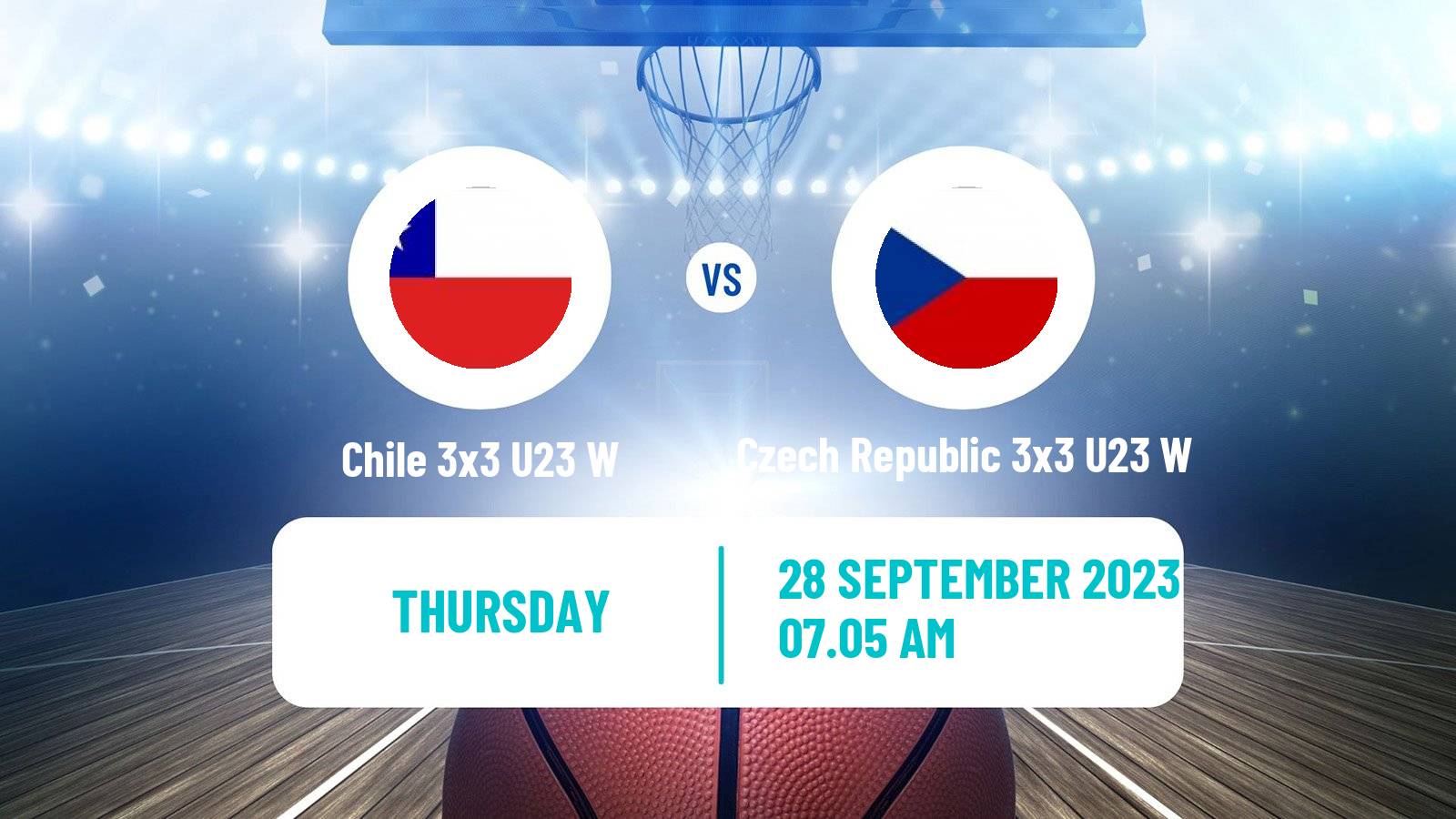 Basketball World Cup Basketball 3x3 U23 Women Chile 3x3 U23 W - Czech Republic 3x3 U23 W