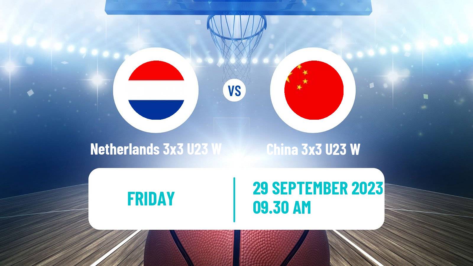 Basketball World Cup Basketball 3x3 U23 Women Netherlands 3x3 U23 W - China 3x3 U23 W