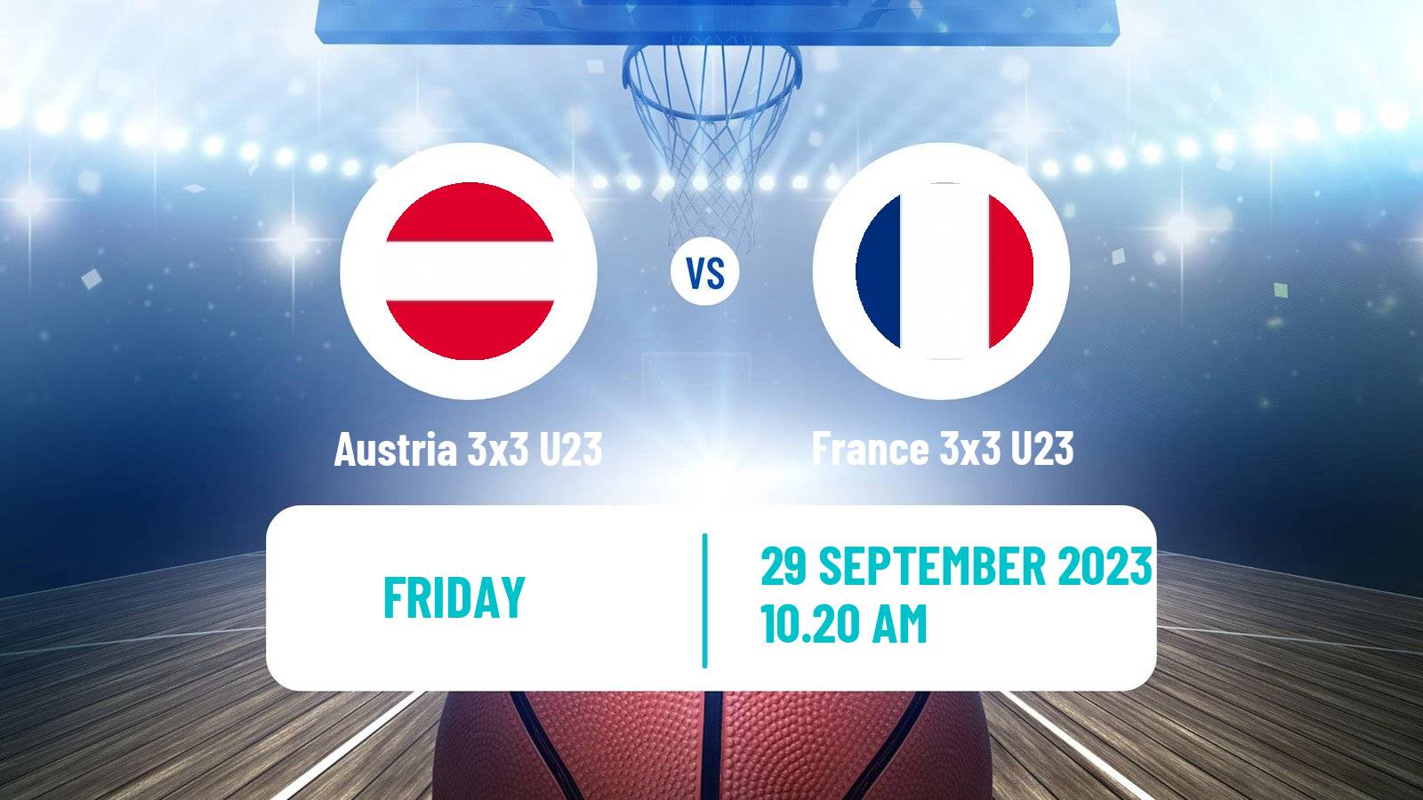 Basketball World Cup Basketball 3x3 U23 Austria 3x3 U23 - France 3x3 U23