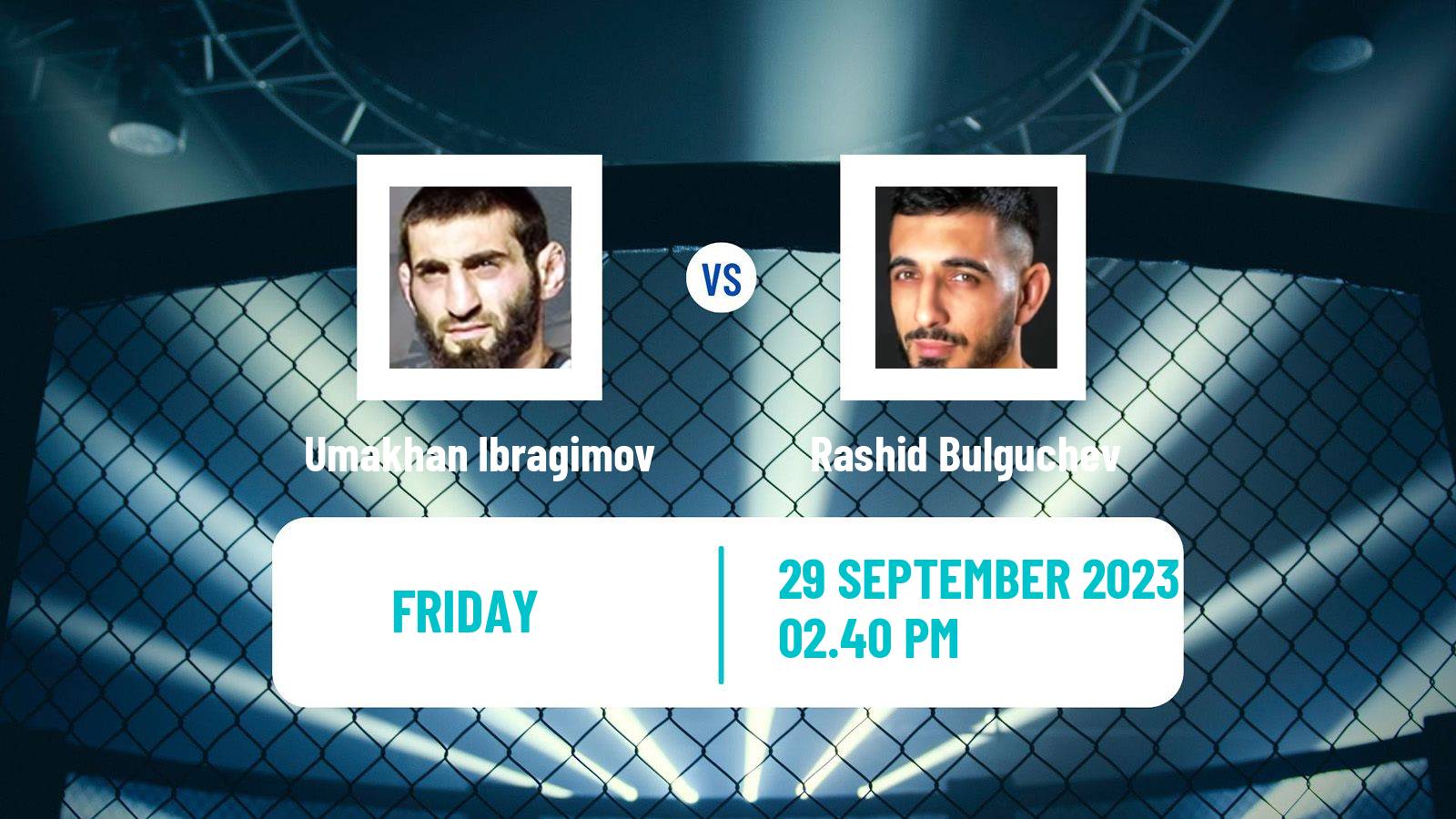 MMA Featherweight Cage Warriors Men Umakhan Ibragimov - Rashid Bulguchev