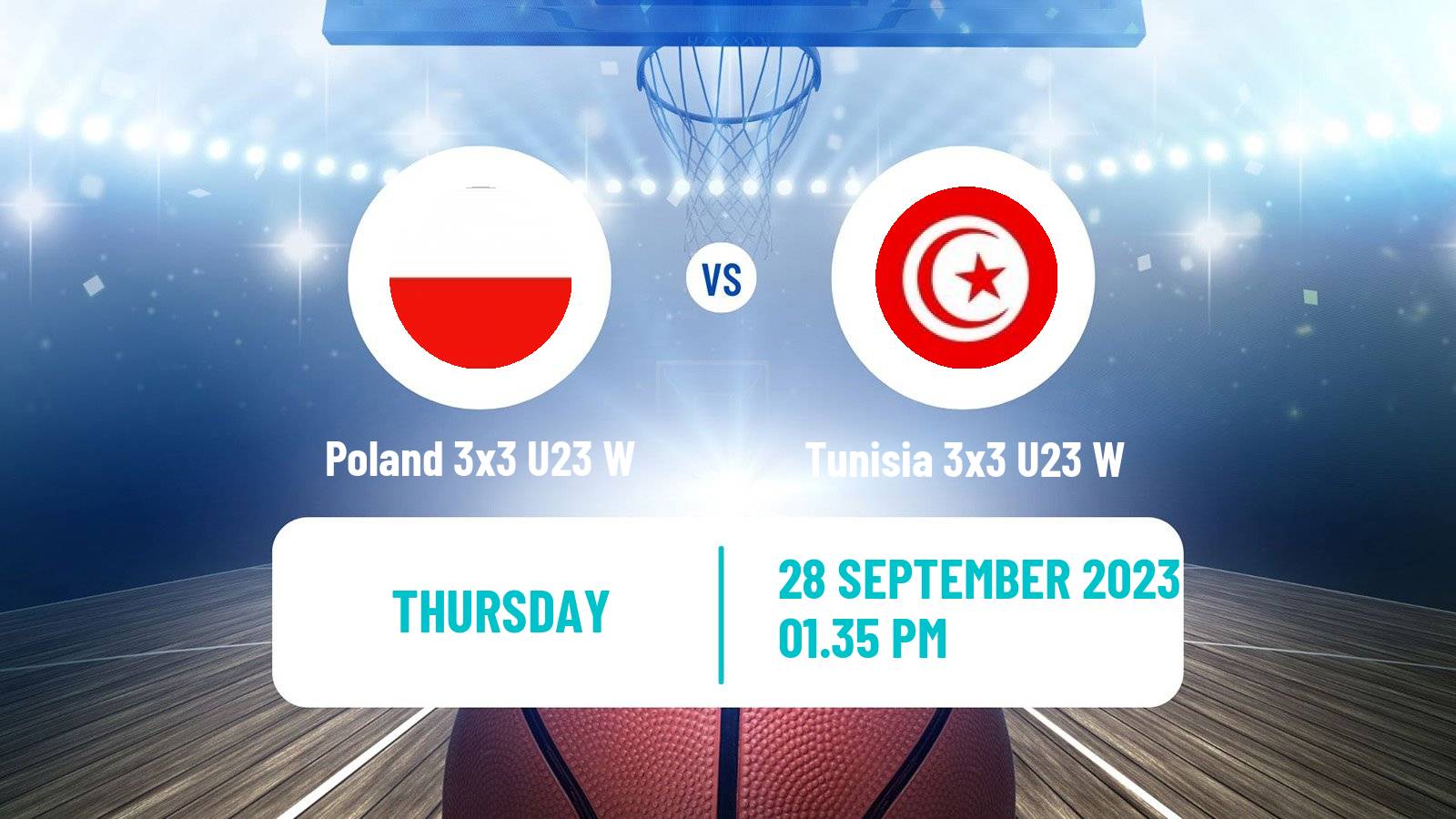 Basketball World Cup Basketball 3x3 U23 Women Poland 3x3 U23 W - Tunisia 3x3 U23 W