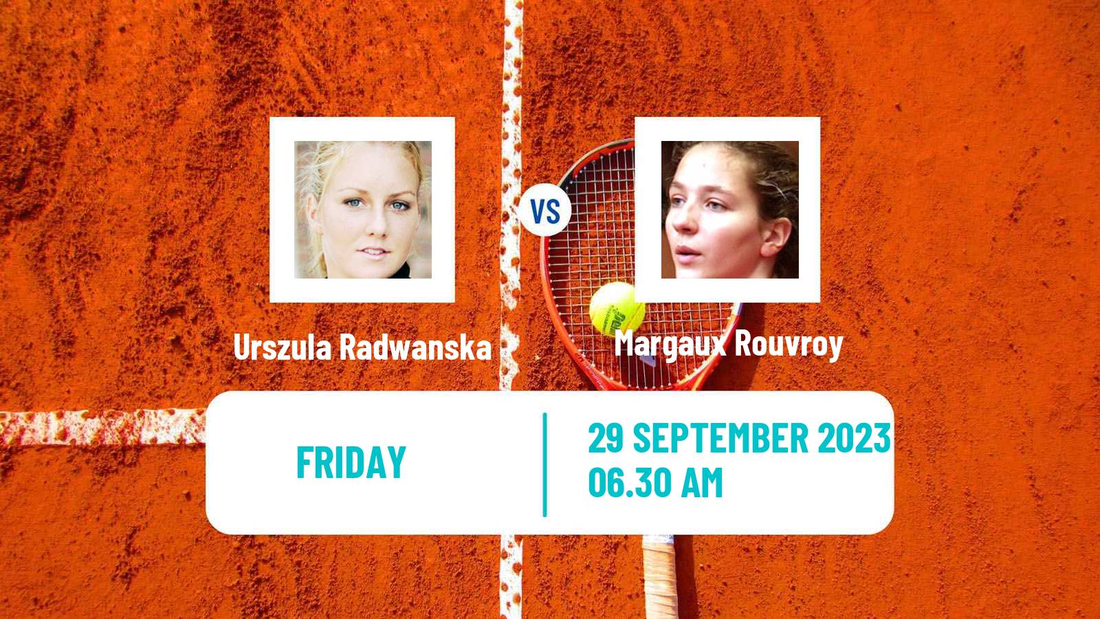 Tennis ITF W25 Santarem Women Urszula Radwanska - Margaux Rouvroy