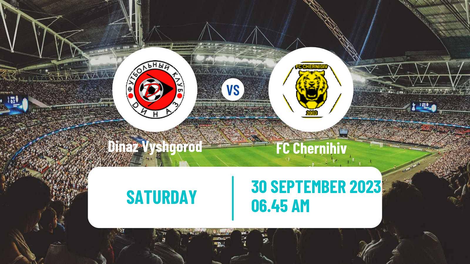 Soccer Ukrainian Persha Liga Dinaz Vyshgorod - Chernihiv