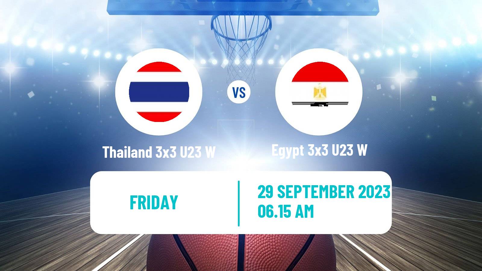 Basketball World Cup Basketball 3x3 U23 Women Thailand 3x3 U23 W - Egypt 3x3 U23 W