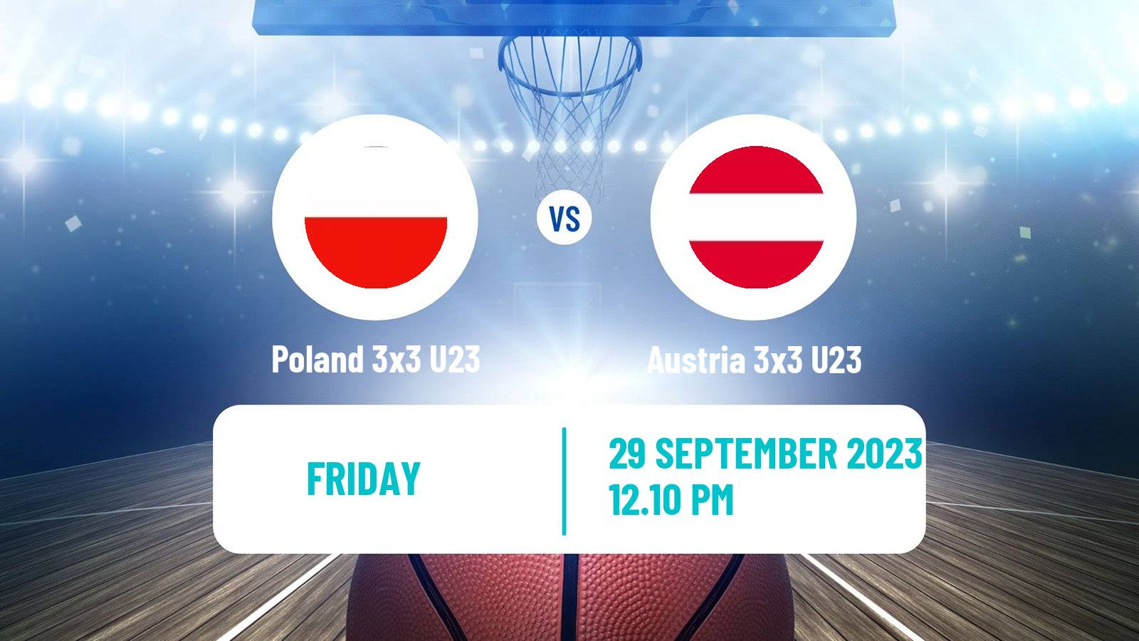 Basketball World Cup Basketball 3x3 U23 Poland 3x3 U23 - Austria 3x3 U23