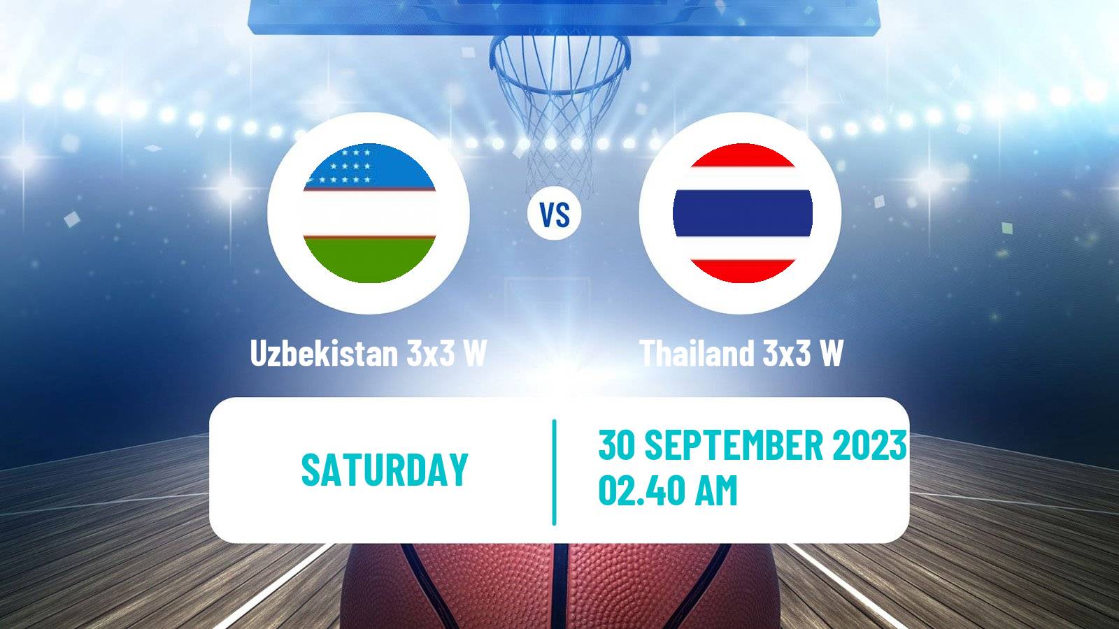 Basketball Asian Games Basketball 3x3 Women Uzbekistan 3x3 W - Thailand 3x3 W