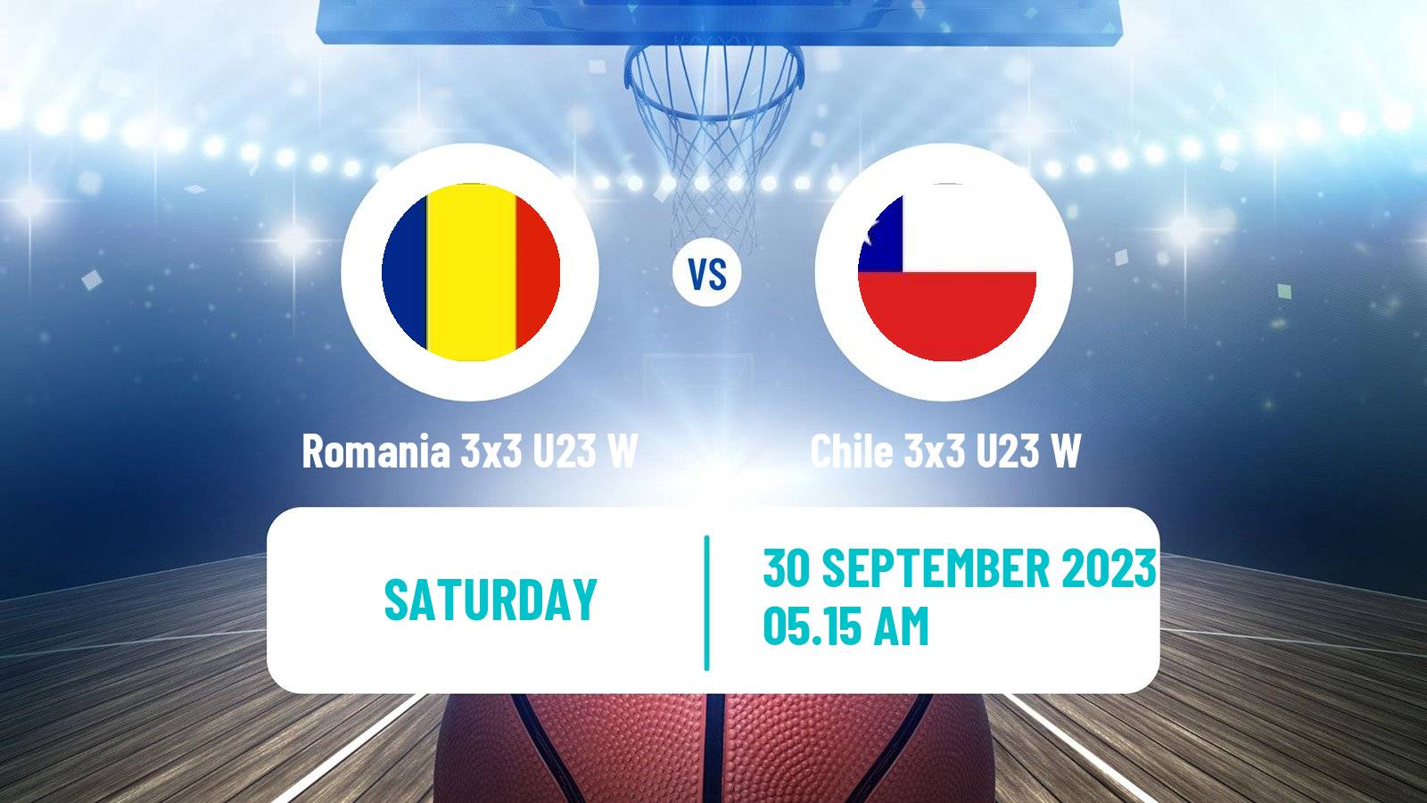 Basketball World Cup Basketball 3x3 U23 Women Romania 3x3 U23 W - Chile 3x3 U23 W